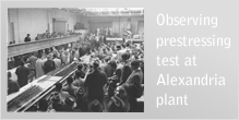 Observing prestressing test at Alexandria plant